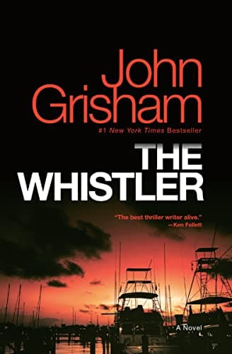 The Whistler von John Grisham – Rezension & Bewertung