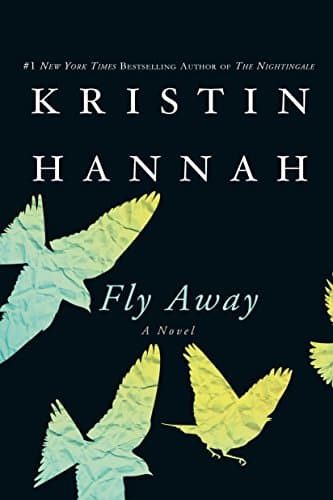 Fly Away: Recensione Completa del Romanzo di Kristin Hannah