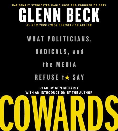 Recenzja Audiobooka Glenn Beck Cowards – Czy Warto Słuchać?