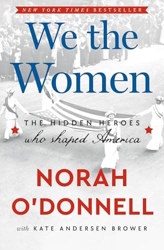 We the Women : The Hidden Heroes Who Shaped America - Notre test complet