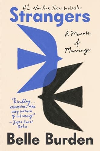 Strangers: A Memoir of Marriage – Resena Completa 2025