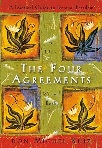 The Four Agreements Review 2025: Is Deze Tolteekse Wijsheid Nog Relevant?