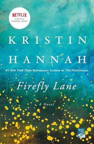 Firefly Lane di Kristin Hannah: Recensione Completa 2024